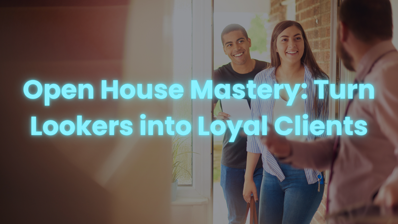 Week 12 - Open House Mastery